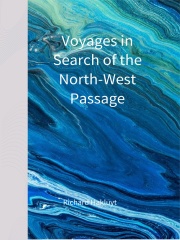 Voyages in Search of the North-West Passage在线阅读