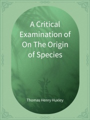 A Critical Examination of On The Origin of Species在线阅读