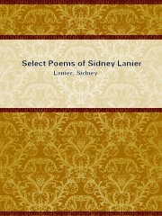 Select Poems of Sidney Lanier在线阅读