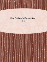 Her Father's Daughter在线阅读