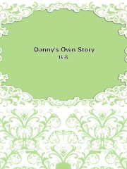 Danny's Own Story在线阅读