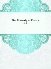 The Comedy of Errors在线阅读
