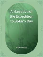 A Narrative of the Expedition to Botany Bay在线阅读