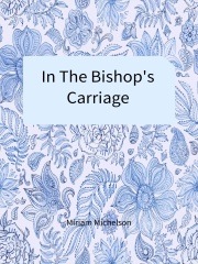 In The Bishop's Carriage在线阅读