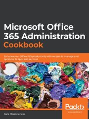 Microsoft Office 365 Administration Cookbook