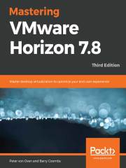Mastering VMware Horizon 7.8在线阅读