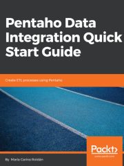 Pentaho Data Integration Quick Start Guide