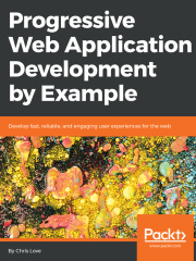 Progressive Web Application Development by Example在线阅读