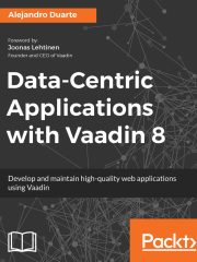Data-Centric Applications with Vaadin 8