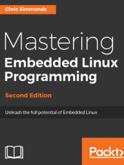 Mastering Embedded Linux Programming（Second Edition）