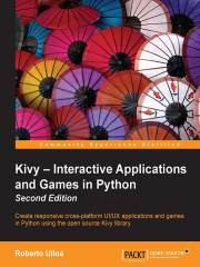 Kivy：Interactive Applications and Games in Python（Second Edition）