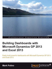 Building Dashboards with Microsoft Dynamics GP 2013 and Excel 2013在线阅读